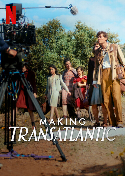 Making Transatlantic on Netflix UK